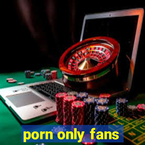 porn only fans